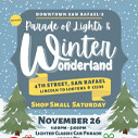 Parade of Lights and Winter Wonderland in Downtown San Rafael